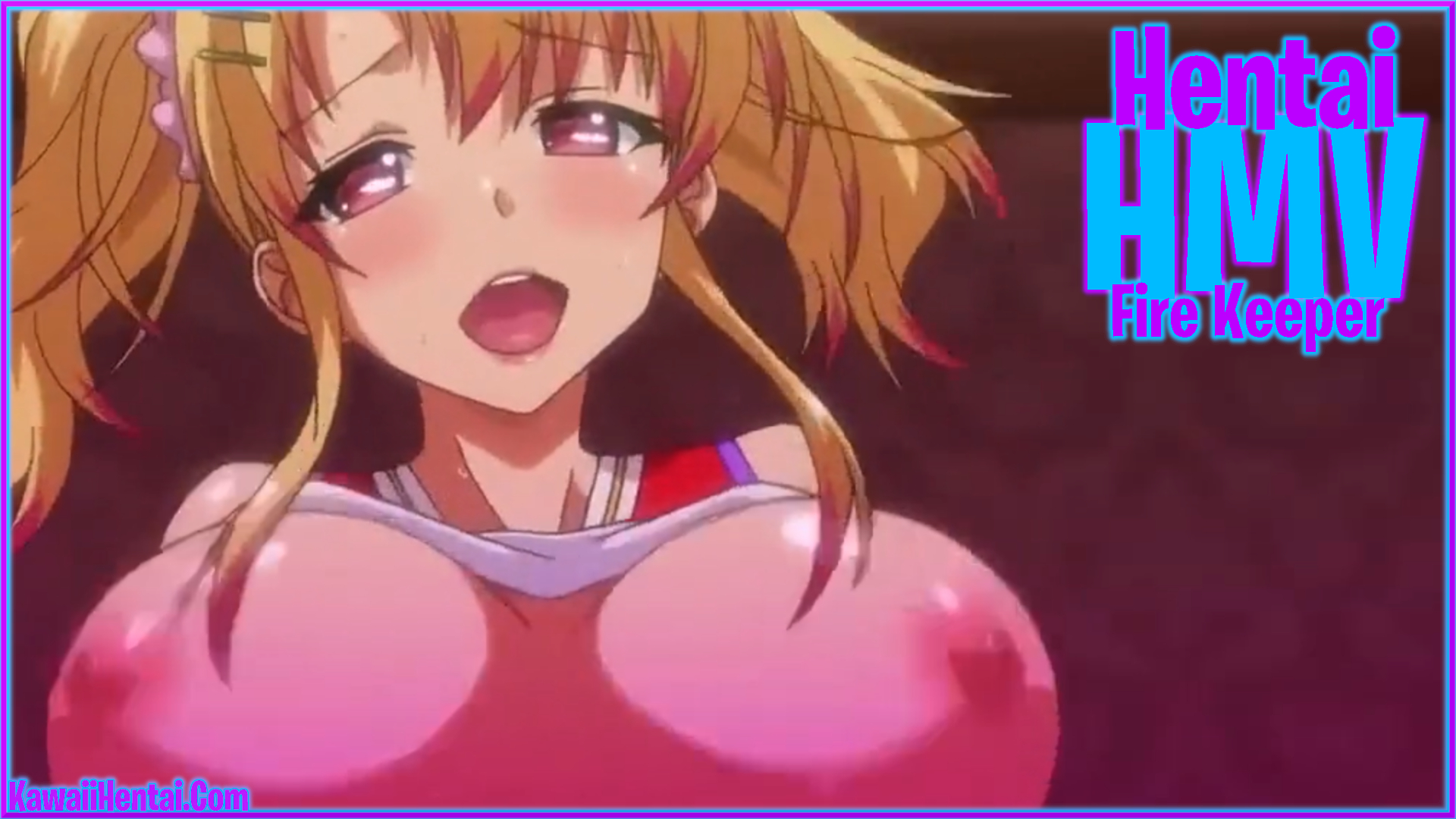 Hentai HMV – Fire Keeper