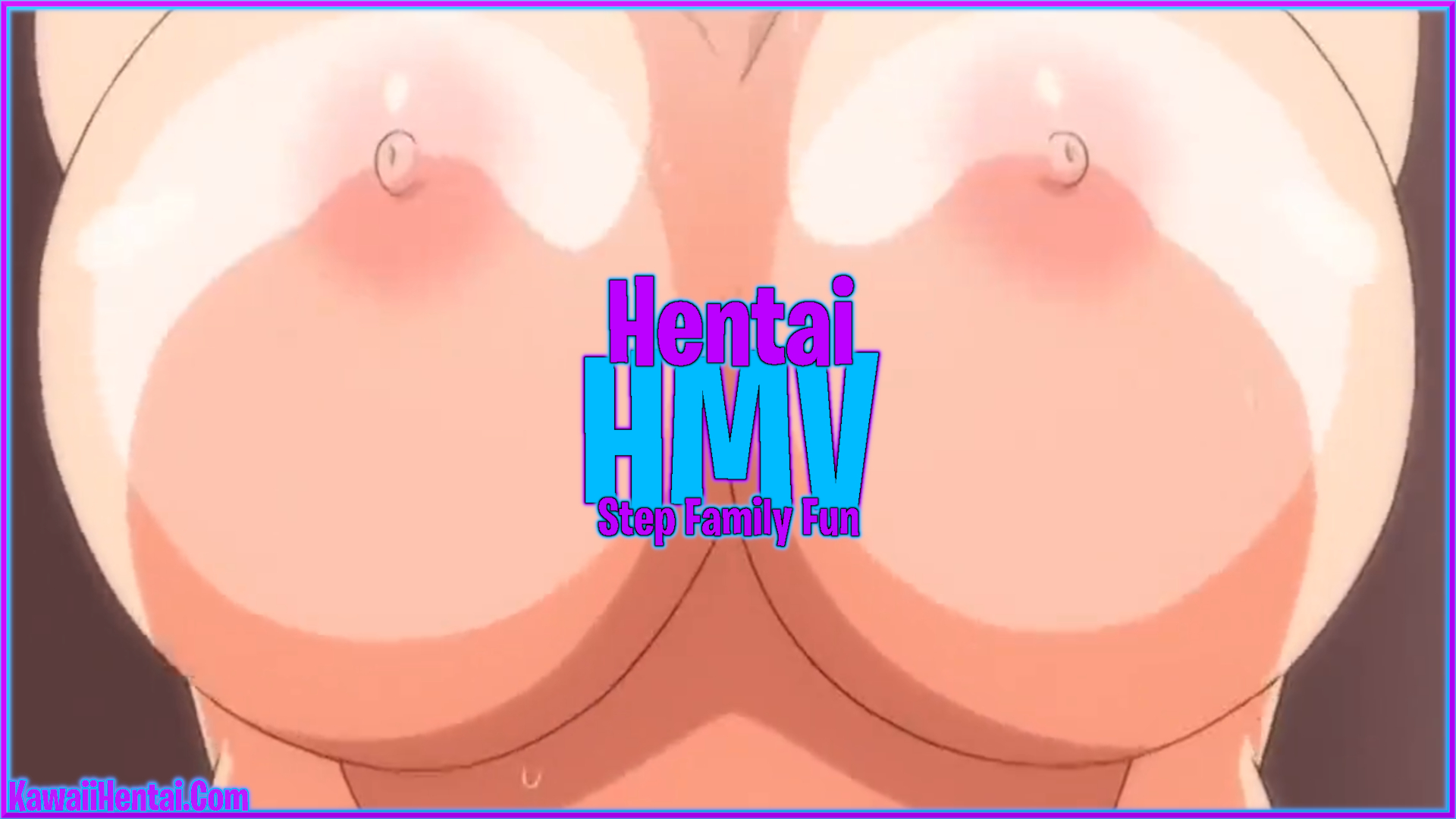 Hentai HMV – Step Family Fun